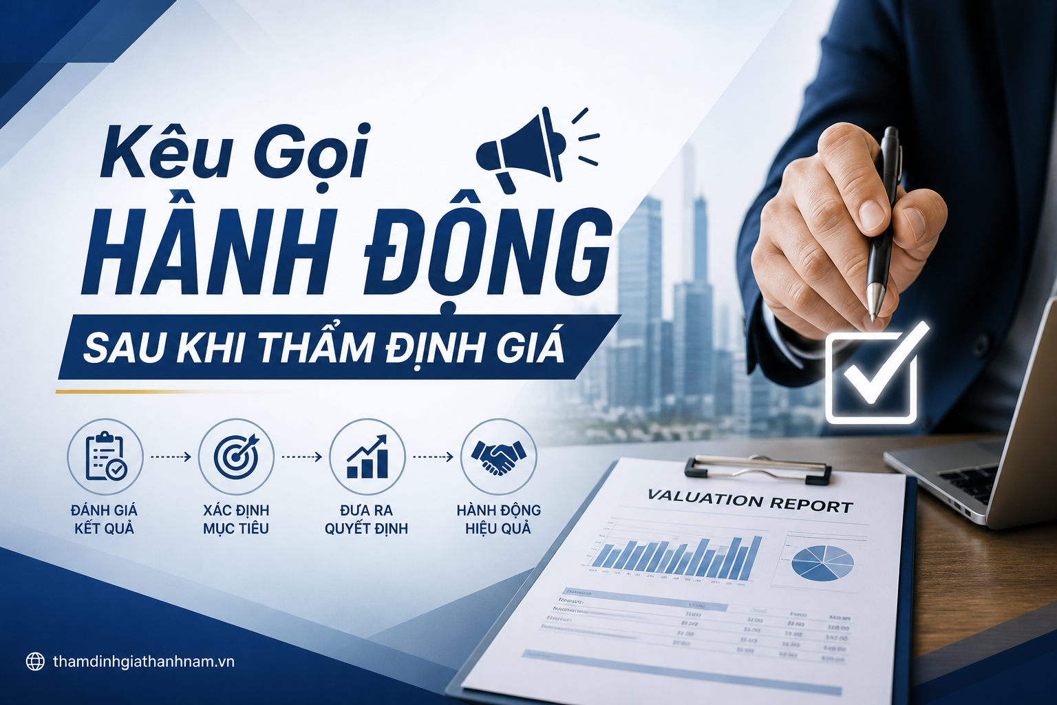 Kêu Gọi Hành Động Sau Khi Thẩm Định Giá