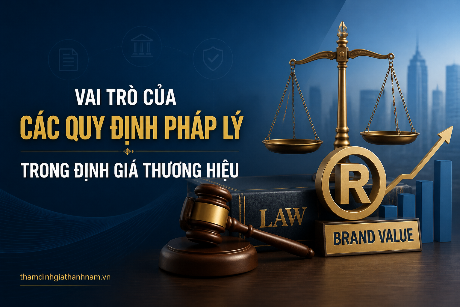 Vai Trò Của Các Quy Định Pháp Lý Trong Định Giá Thương Hiệu
